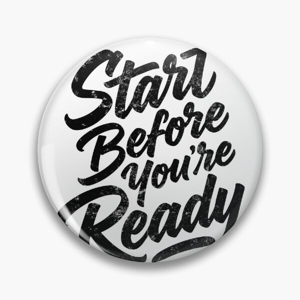 Item preview, Start Before You Are Ready | Action Over Fear designed and sold by typoinspired.