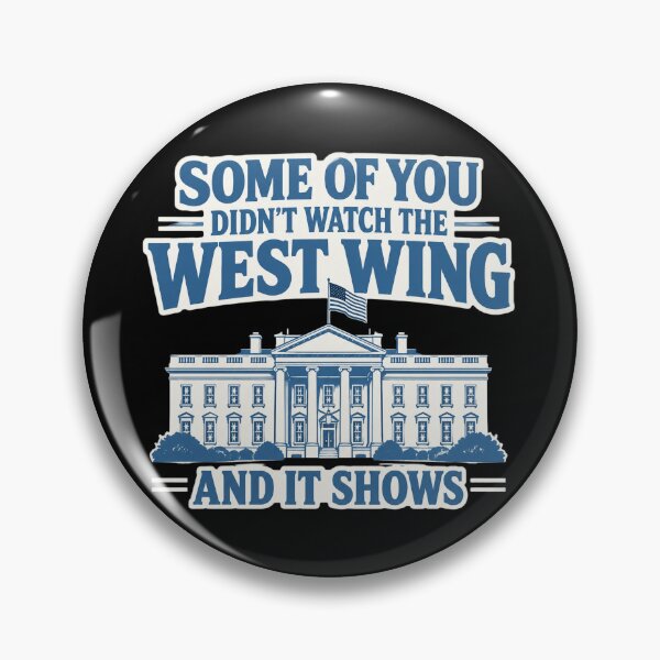 Item preview, West Wing Pop Culture Quote designed and sold by Rositahicks.