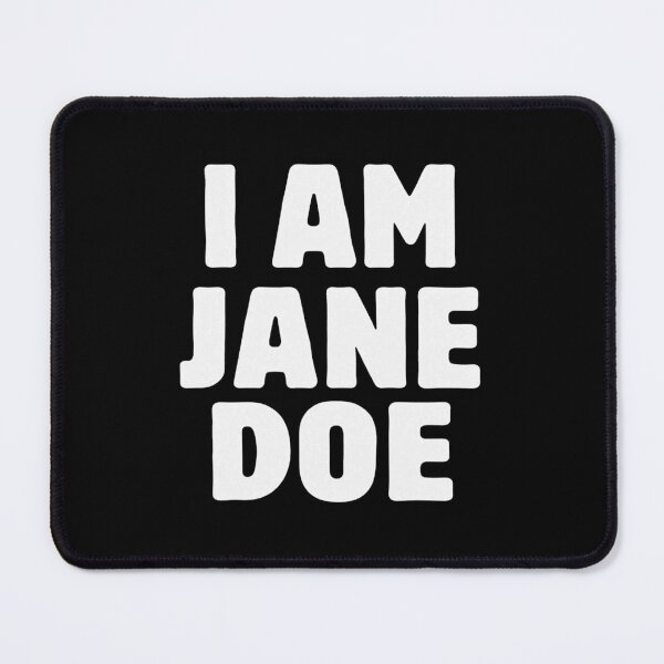 Item preview, I AM Jane DOE designed and sold by Decoration Ideas.