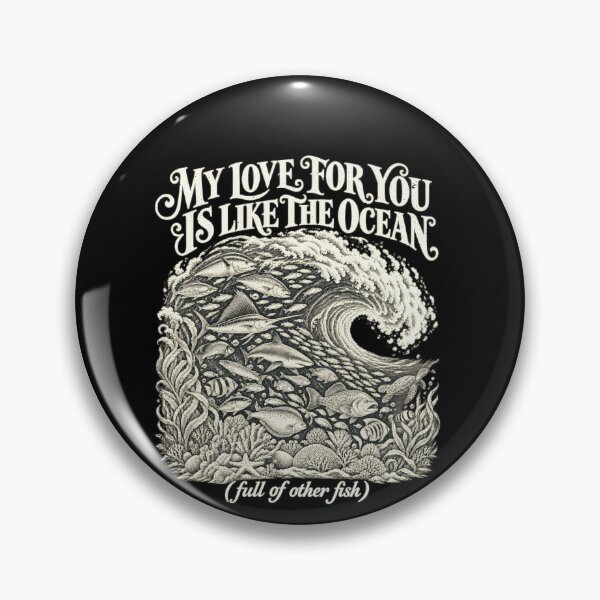 Item preview, My Love for You Is Like the Ocean, Full of Other Fish designed and sold by elderberry.
