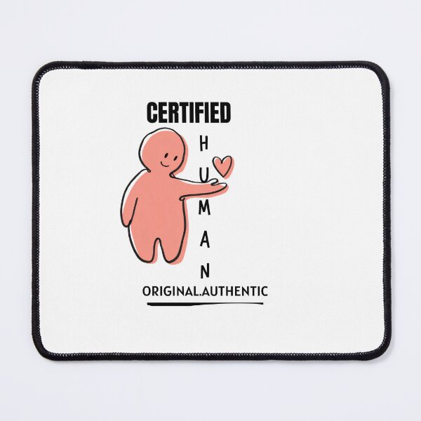 Item preview, Certified Human designed and sold by MhyRhiz.