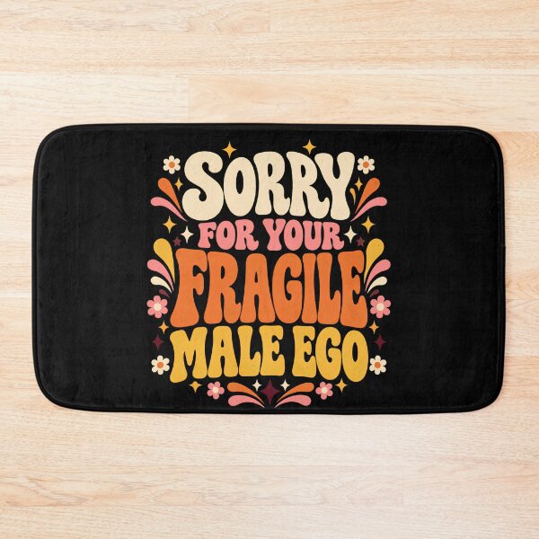 Item preview, Sorry For Your Fragile Male Ego - Retro 70s Feminist Typography designed and sold by BumbleBloom7.