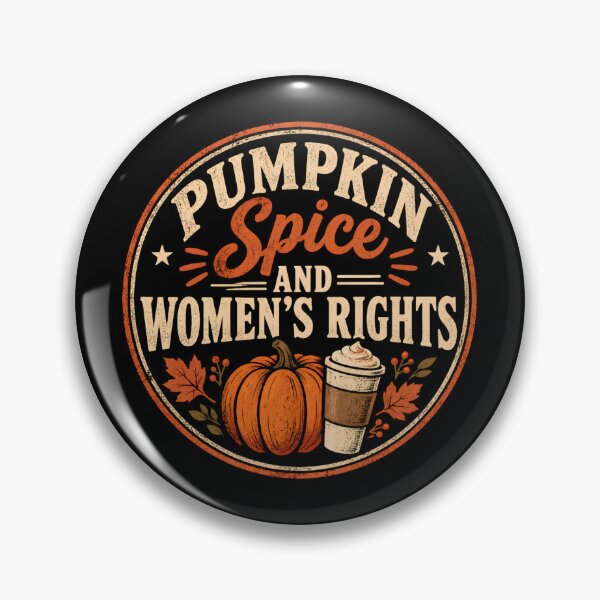 Item preview, Pumpkin Spice and Women's Rights designed and sold by DemureArtsy.
