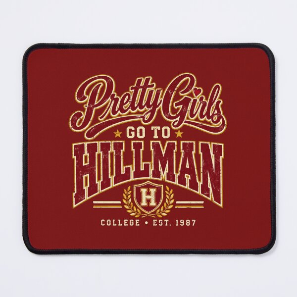 Item preview, Pretty Girls Go To Hillman designed and sold by etrgfun.
