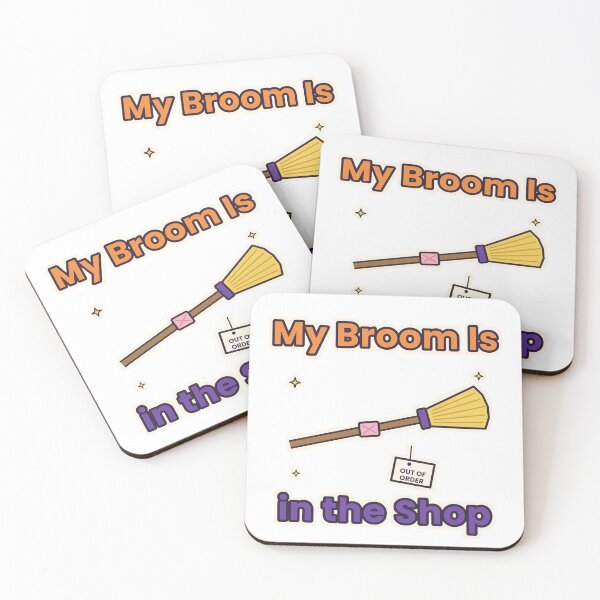 Item preview, My Broom Is in the Shop – Funny Witch Halloween Quote designed and sold by Aurora Prints.