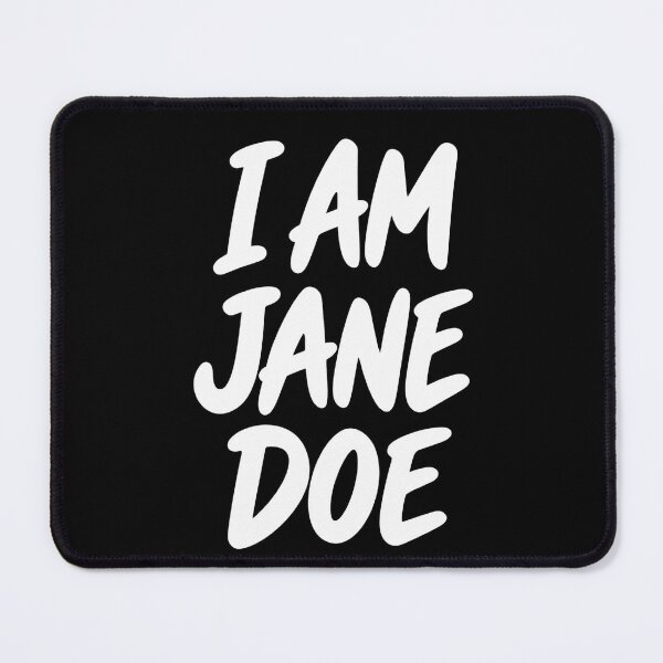 Item preview, I Am Jane Doe Crisp White Brush Stacked Lettering designed and sold by purrinink.