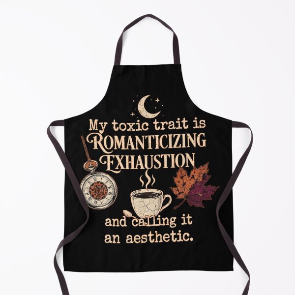 Item preview, My toxic trait is romanticizing exhaustion and calling it an aesthetic. designed and sold by jrzvibe.