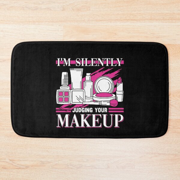 Item preview, m Silently Judging Your Makeup Maquillage designed and sold by MizoX7.
