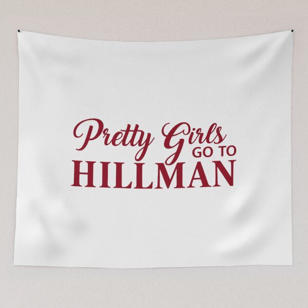 Item preview, Pretty Girls Go To Hillman designed and sold by etrgfun.