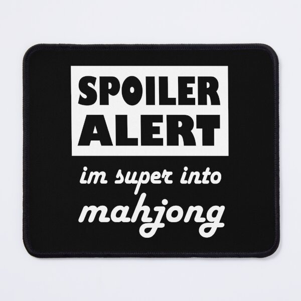 Item preview, Spoiler Alert Im Super Into Mahjong designed and sold by NinniSilver.