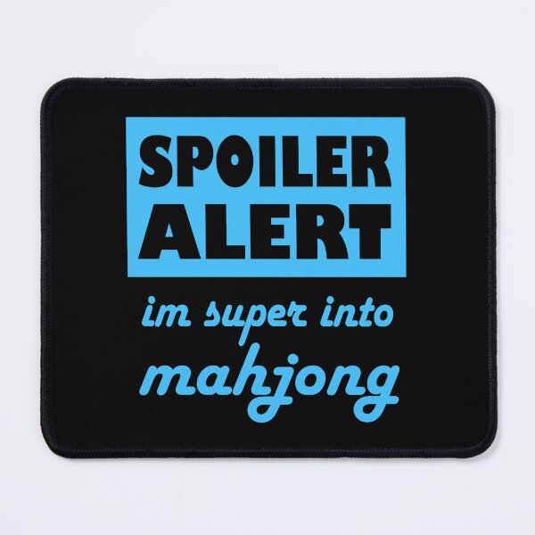 Item preview, Spoiler Alert Im Super Into Mahjong designed and sold by NinniSilver.