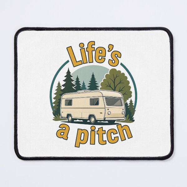 Item preview, Life's a Pitch Funny Caravan Camping Design designed and sold by SpringEternal.