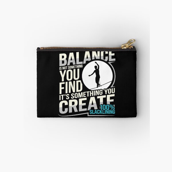 Item preview, Balance Is Not Something You Create Slackline designed and sold by MizoX7.