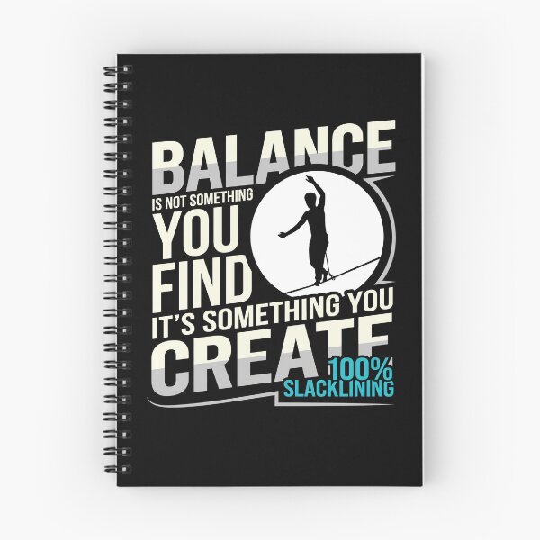 Item preview, Balance Is Not Something You Create Slackline designed and sold by MizoX7.