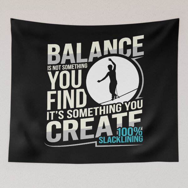 Artikelvorschau, Balance ist nichts, was man selbst erschaffen kann (Slackline) entworfen und verkauft von MizoX7.