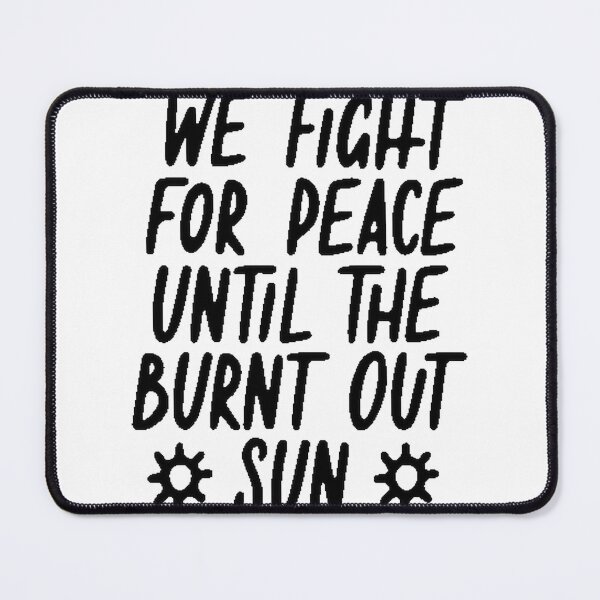 Item preview, We Fight for Peace Inspirational Quote Design for Unity and Harmony designed and sold by soufianeiza.
