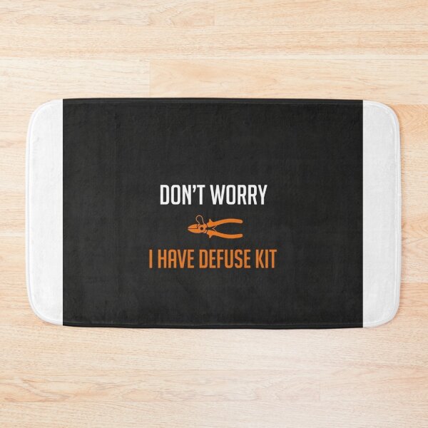 Item preview, Don't Worry I Have Defuse Kit CS2 designed and sold by pomjaro.