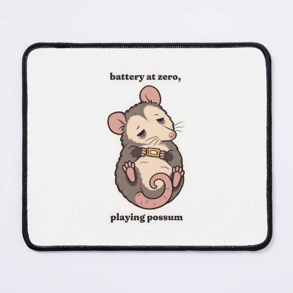 Item preview, Drained Possum Social Battery Empty Playing Dead designed and sold by OuqCreations.