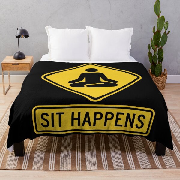 Item preview, Meditation Puns: Sit Happens Warning Sign designed and sold by Osmose-Studio.