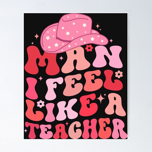 Artikelvorschau, Teacher Parody - Man I Feel Like a Teacher entworfen und verkauft von Artful Paws.