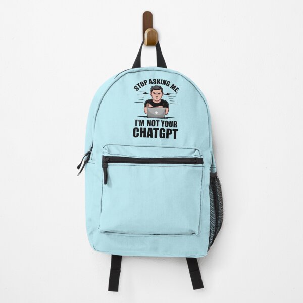 Item preview, Stop Asking Me, I’m Not Your ChatGPT – Funny AI Humor Design designed and sold by Jollys-ArtShop.