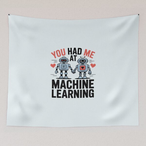 Item preview, You Had Me at Machine Learning – Funny AI Love Humor Design designed and sold by Jollys-ArtShop.