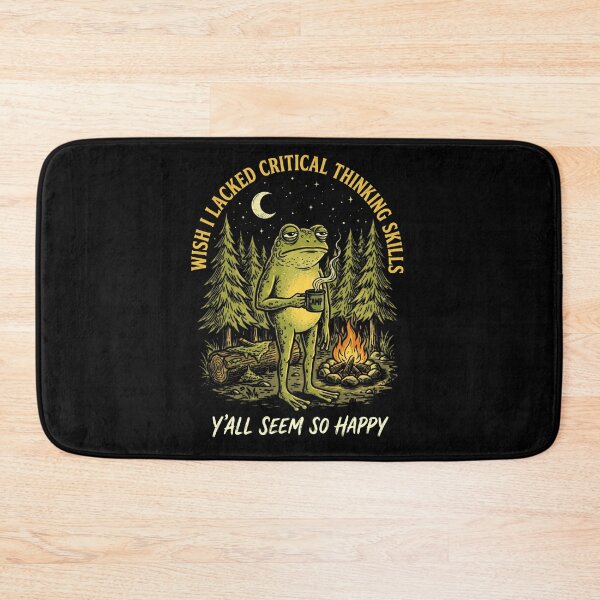 Item preview, Wish I Lacked Critical Thinking Skills Y'all Seem So Happy Frog Critical Thinker Sarcastic Humor designed and sold by FolkGraphics.