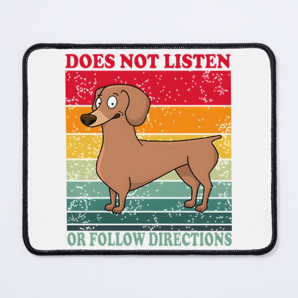 Item preview, Funny Dog Design Featuring a Playful Pet That Doesn't Listen or Follow Directions designed and sold by hakimart.