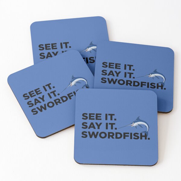 Item preview, See It, Say It, Swordfish. designed and sold by letitrip.