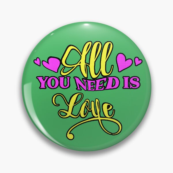 Item preview, All You Need Is Love | All you need is love | Love quote | Positive quote designed and sold by AstronautMerch.