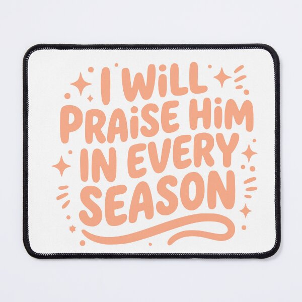 Item preview, Praise Him in Every Season – Orange Christian Thanksgiving Typography designed and sold by PalleteCreation.