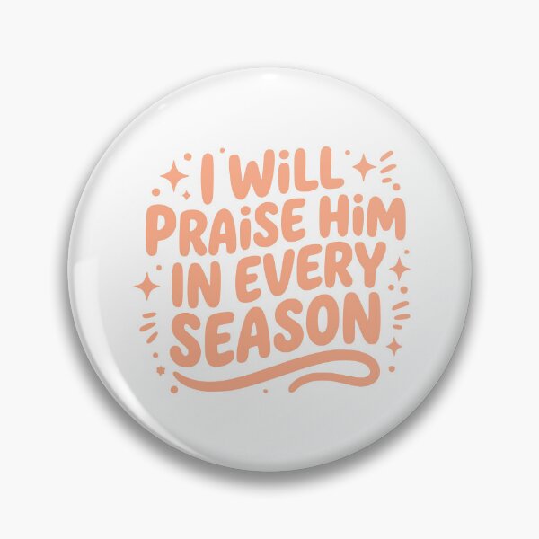 Item preview, Praise Him in Every Season – Orange Christian Thanksgiving Typography designed and sold by PalleteCreation.