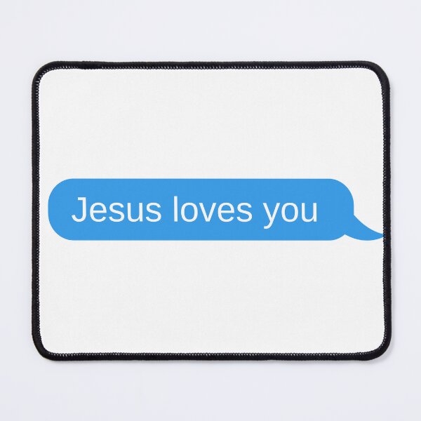 Item preview, Jesus loves you text message designed and sold by Stellarflower.