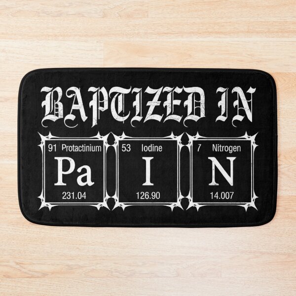 Item preview, Baptized In Pain Gothic Periodic Table Art designed and sold by EnigmaticGoth.