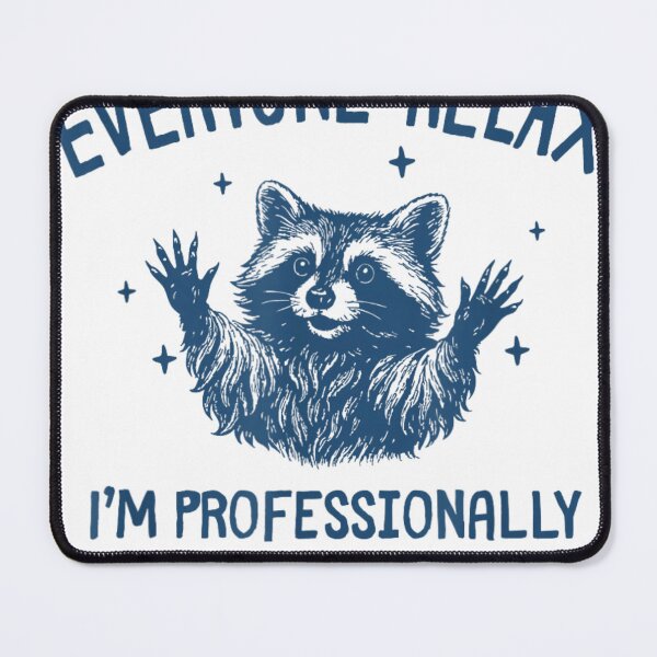 Item preview, Everyone Relax I'm Professionally Developed designed and sold by Crookedorbit ⭐⭐⭐⭐⭐ .