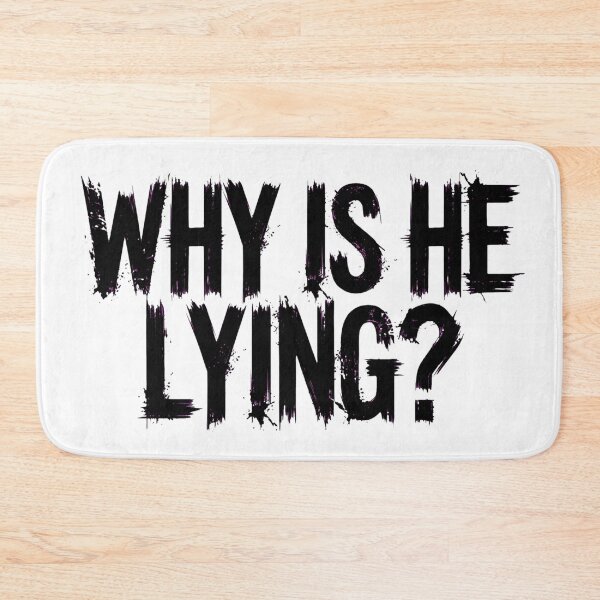 Item preview, why is he lying designed and sold by tesprime.