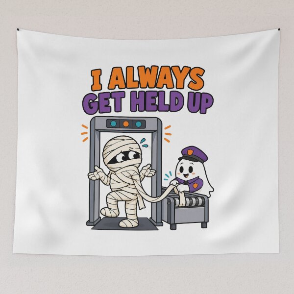 Item preview, I Always Get Held Up Funny Mummy Airport Halloween Design. designed and sold by The-T-In-Retro.
