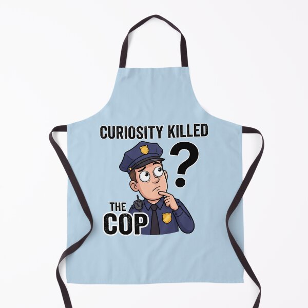 Item preview, Curiosity Killed the Cop – Funny Police Parody Design 6 designed and sold by WordPlayStudio.