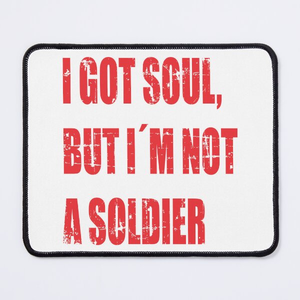 Item preview, I Got Soul But I'm Not A Soldier Red Edition designed and sold by Franz-Leon .