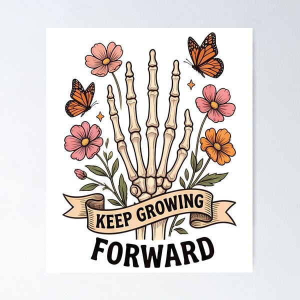 Item preview, Keep Growing Forward Skeleton Hand Floral Butterfly Inspirational Design designed and sold by BDLuck2021.