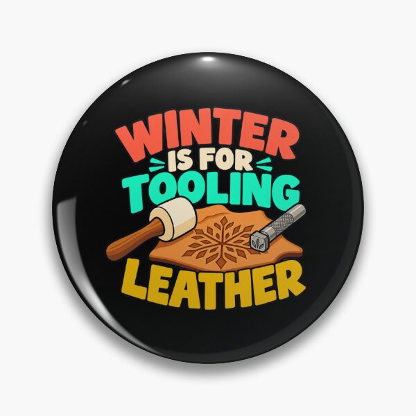 Artikelvorschau, Winter Is For Tooling Leather Leathercraft Maker Humor entworfen und verkauft von DreamLayerStudio.