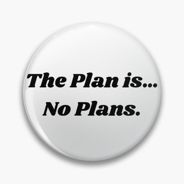 Item preview, The Plan designed and sold by PNWSiren.