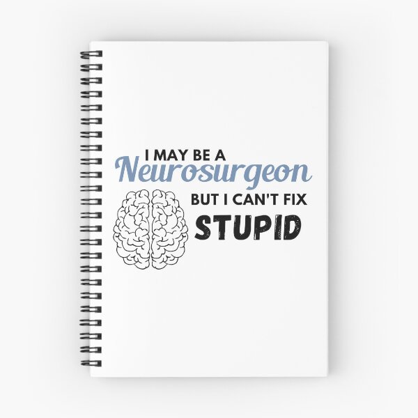 Item preview, I may be a neurosurgeon but I can't fix stupid  designed and sold by PawPrints-uk.