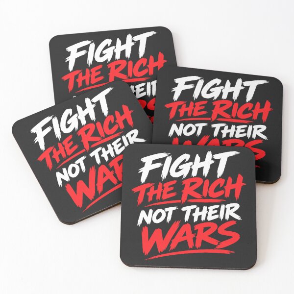 Item preview, Fight The Rich Not Their Wars Quote    designed and sold by Owcomm.
