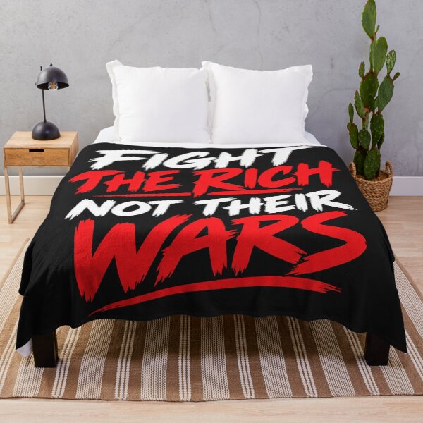 Item preview, Fight The Rich Not Their Wars Quote designed and sold by Owcomm.