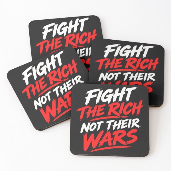 Item preview, Fight The Rich Not Their Wars Quote    designed and sold by Owcomm.