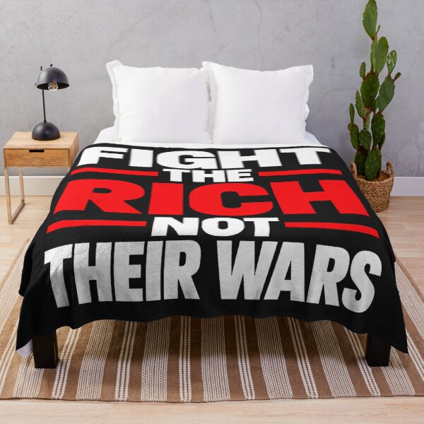 Item preview, Fight The Rich Not Their Wars Quote designed and sold by Owcomm.