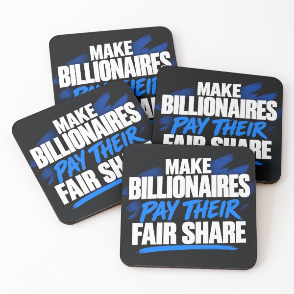 Item preview, Make Billionaires Pay Their Fair Share    designed and sold by Owcomm.