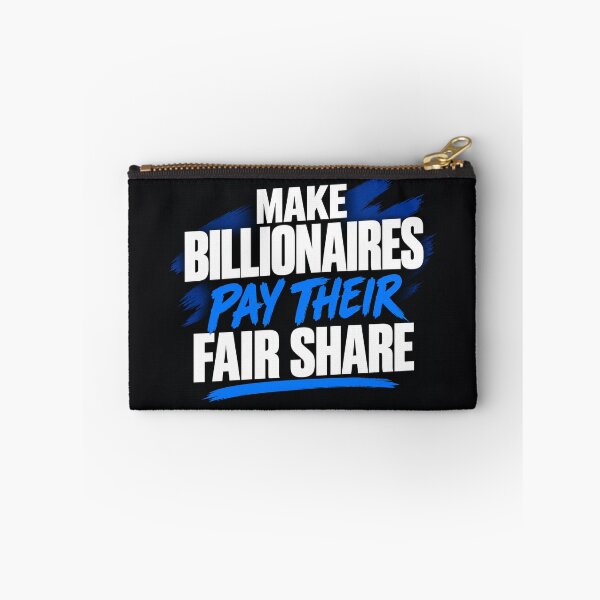 Item preview, Make Billionaires Pay Their Fair Share    designed and sold by Owcomm.
