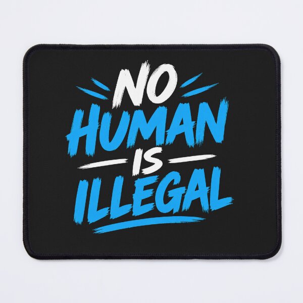 Item preview, No Human Is Illegal Quote Text Art designed and sold by Owcomm.